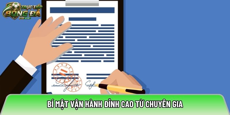Bí mật vận hành đỉnh cao từ chuyên gia