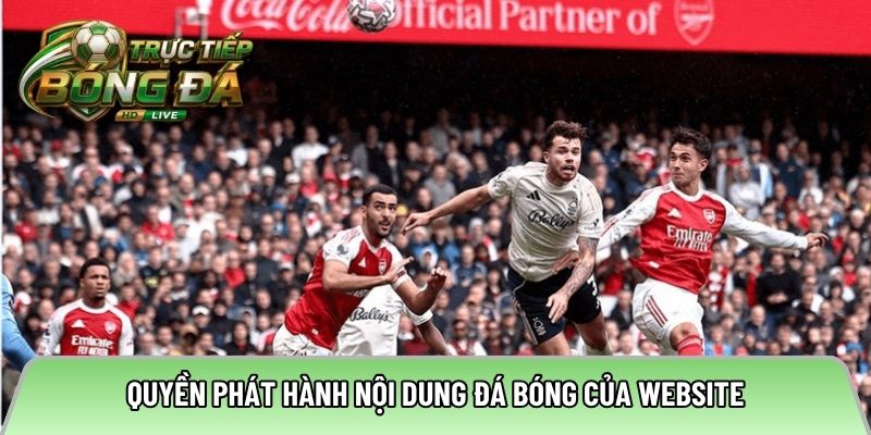 Quyền phát hành nội dung đá bóng của website